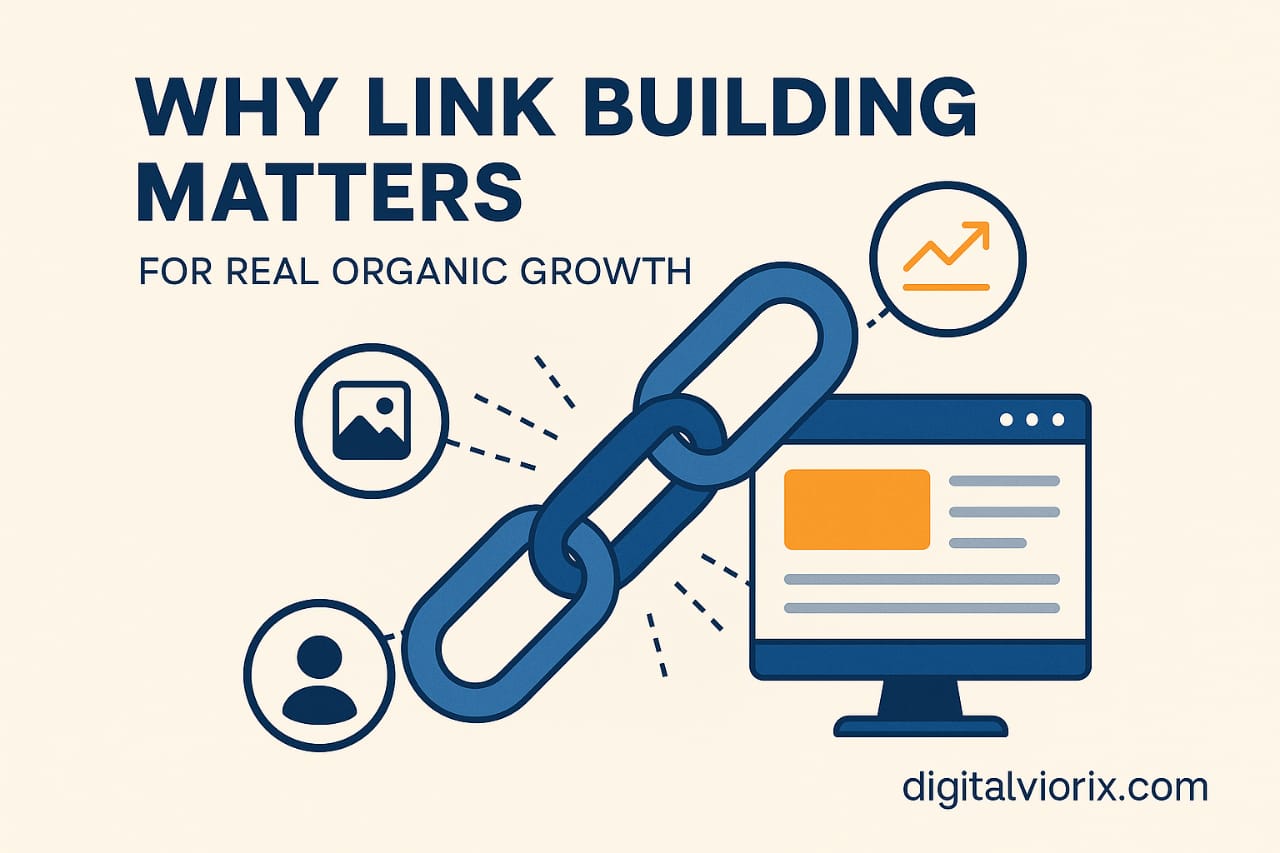 Link Building Matters for Real Organic Growth